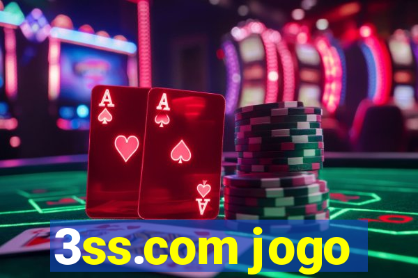 3ss.com jogo